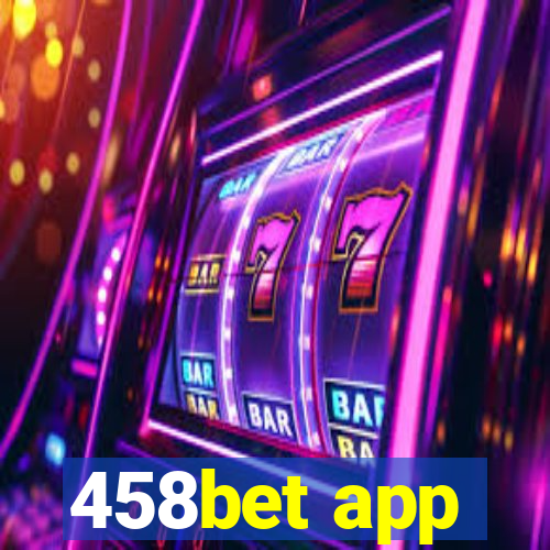 458bet app